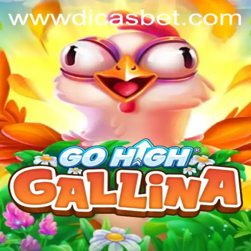 Mastering GoHighGallina: A Comprehensive Guide to the Game and Dicas Bet Strategies